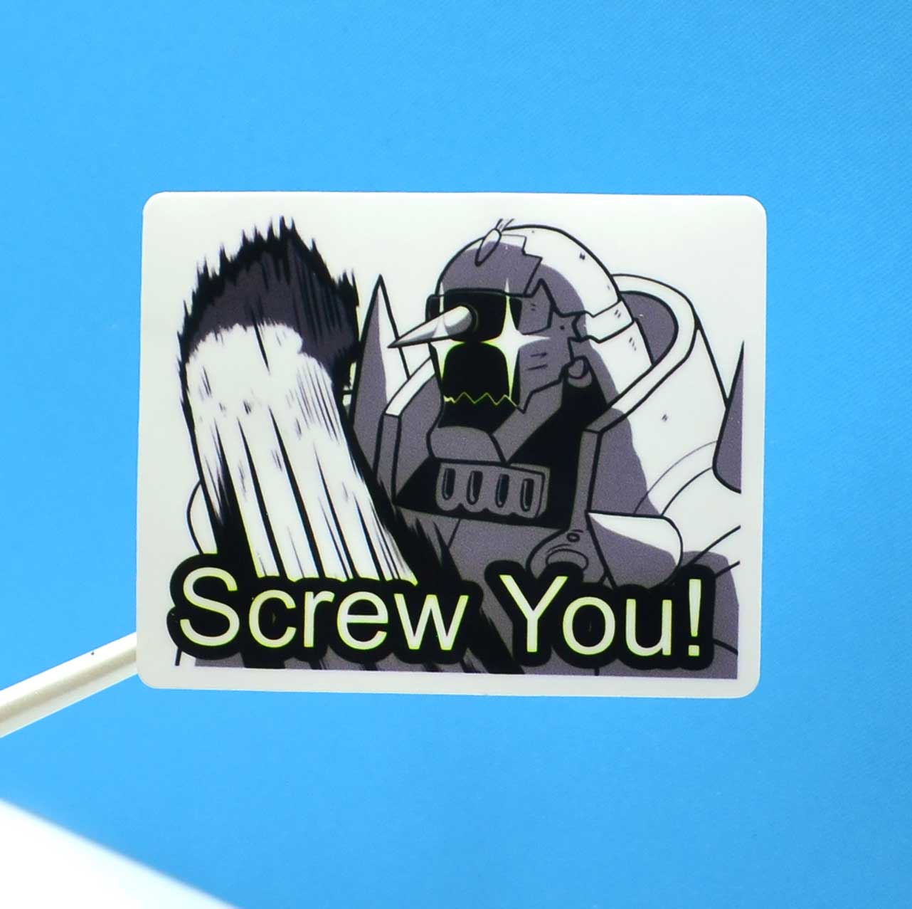 Screw You! Sticker