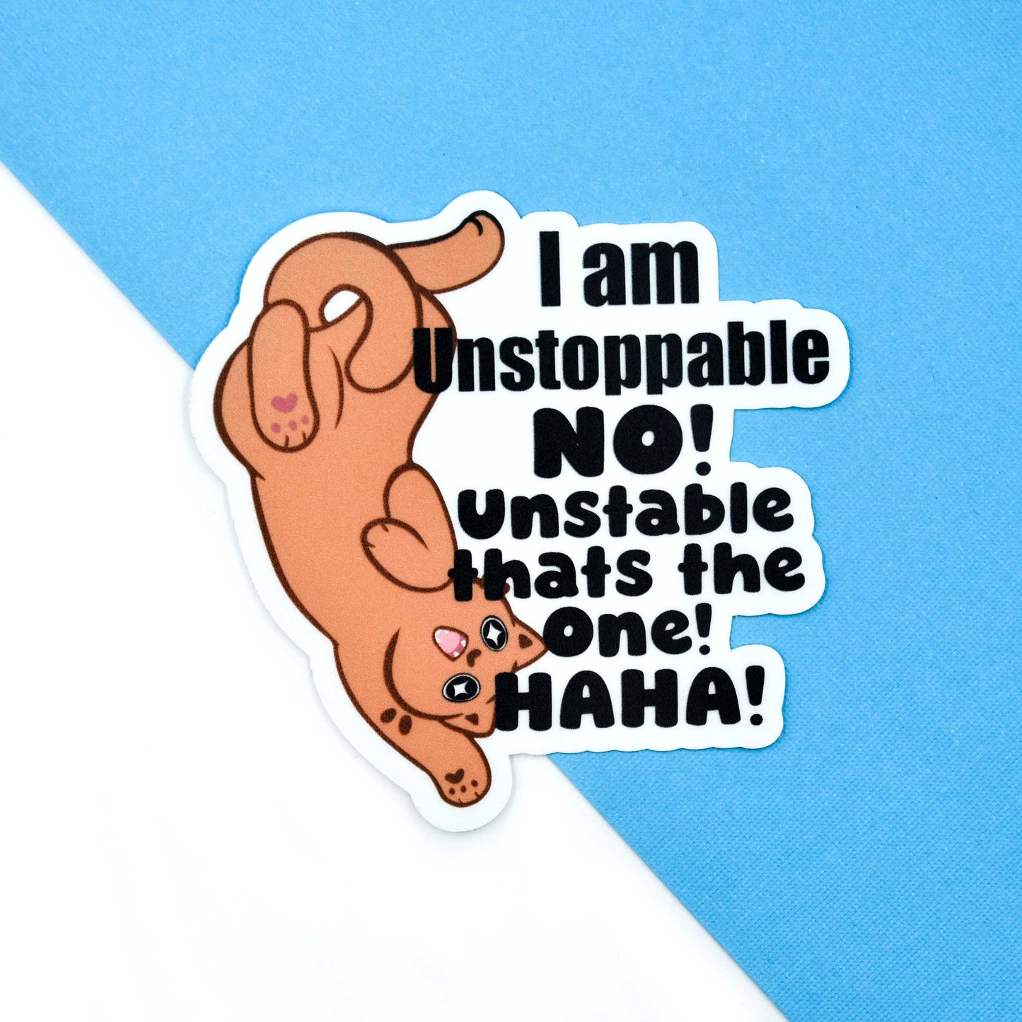 Unstable that's the one! Sticker