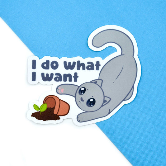 I do what I want Sticker